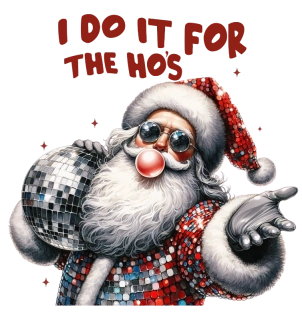 NAŽEHLOVAČKA - Santa I DO IT FOR...