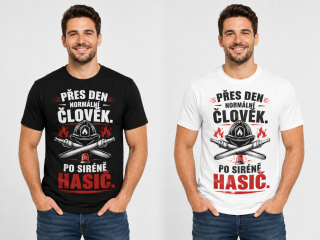 TRIKO pánské - Přes den normální člověk. Po siréně hasič.